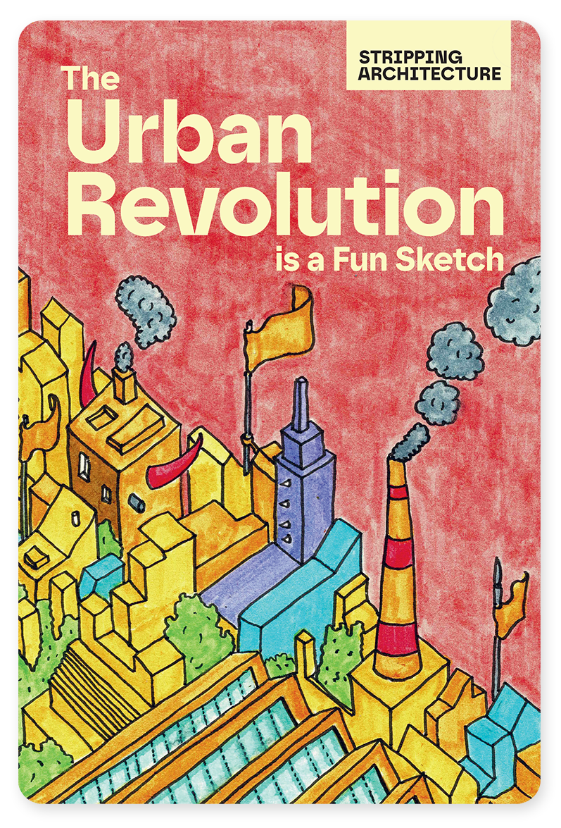 The Urban Revolution - is a Fun Sketch