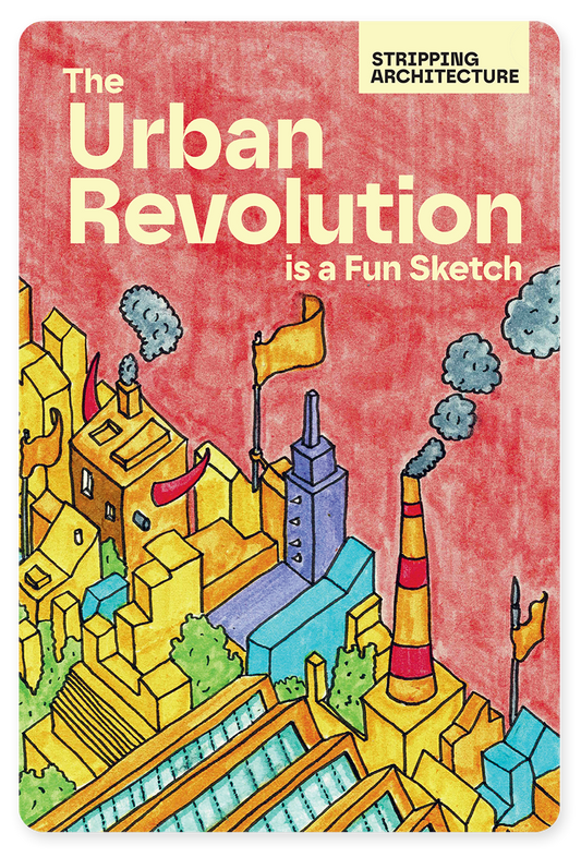 The Urban Revolution - is a Fun Sketch